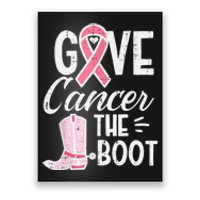 Give Breast Cancer The Boot Pink Ribbon Awareness Women Poster