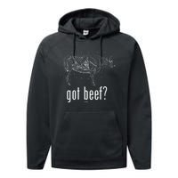 Got Beef Cuts Of Beef Funny Meat Eaters Performance Fleece Hoodie