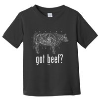 Got Beef Cuts Of Beef Funny Meat Eaters Toddler T-Shirt