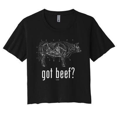 Got Beef Cuts Of Beef Funny Meat Eaters Women's Crop Top Tee