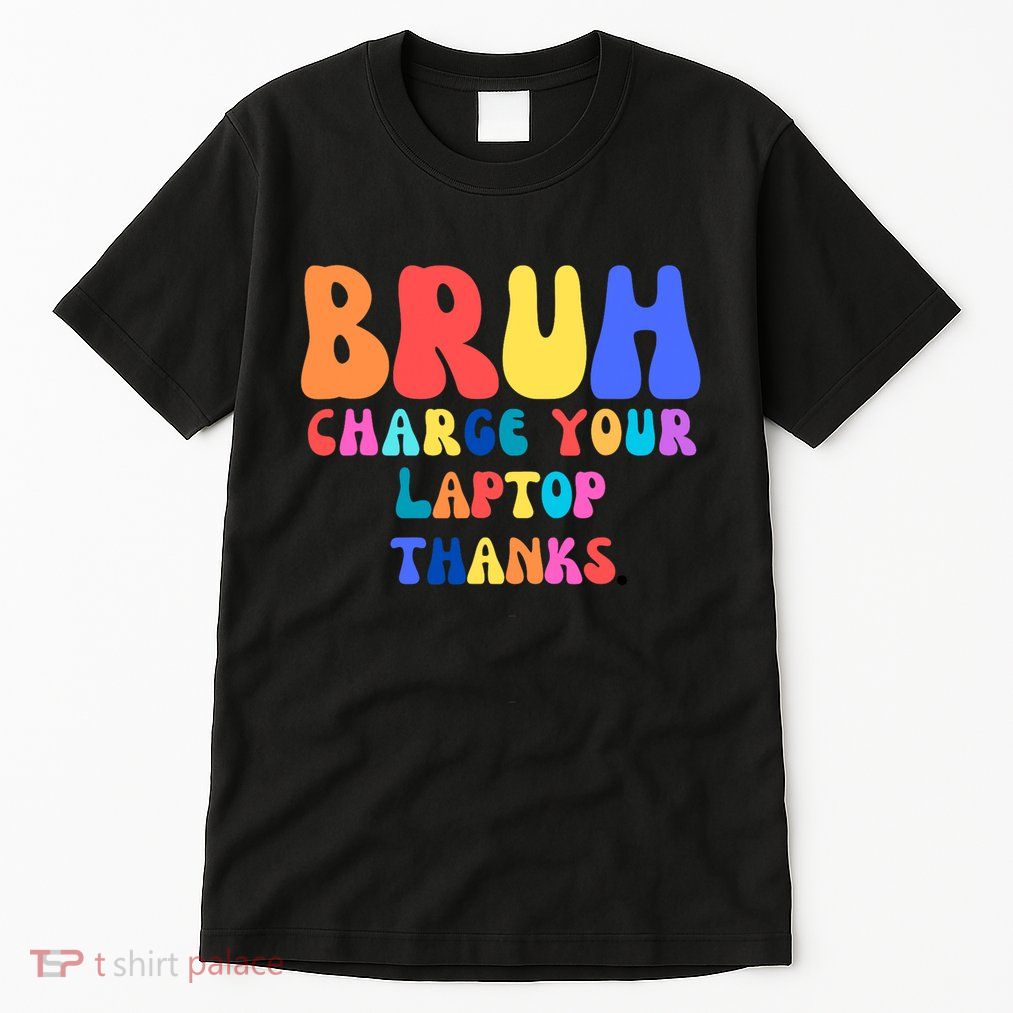 Groovy Bruh Charge Your Laptop Tall T-Shirt