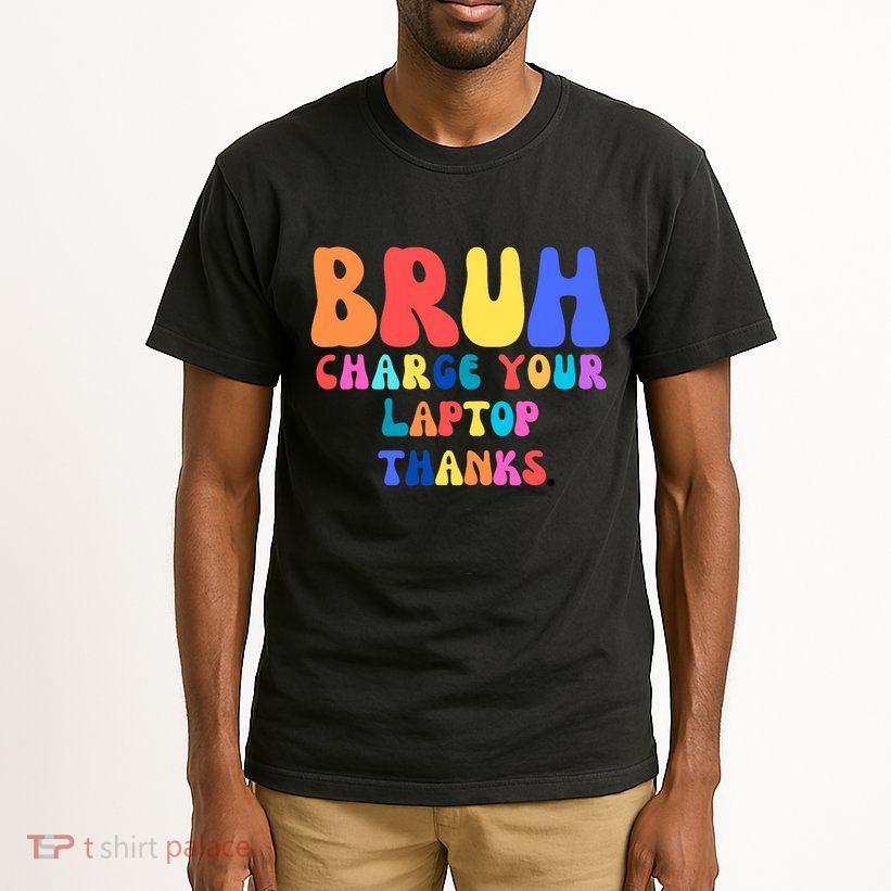 Groovy Bruh Charge Your Laptop Tall T-Shirt