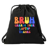 Groovy Bruh Charge Your Laptop Drawstring Bag