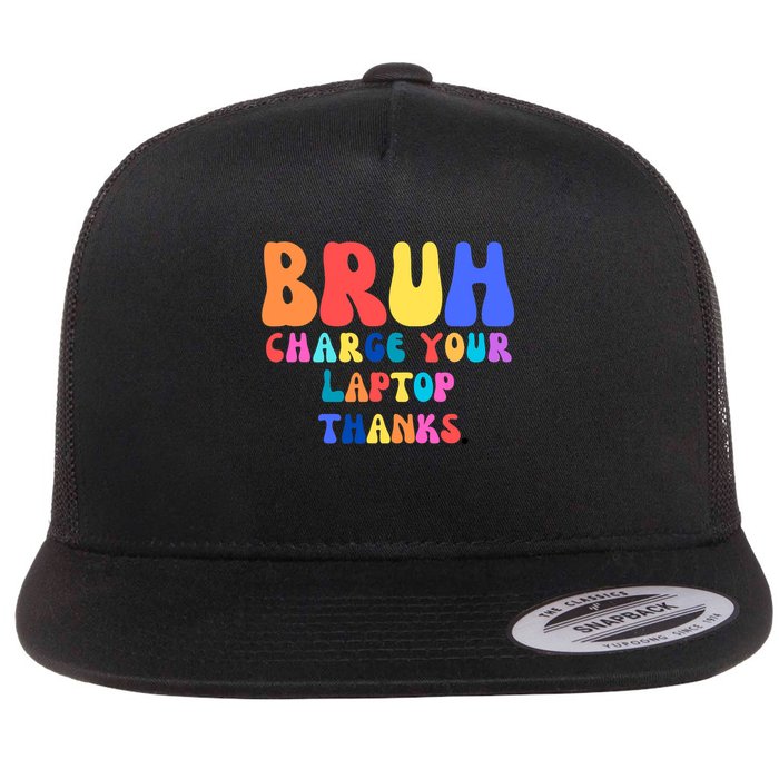 Groovy Bruh Charge Your Laptop Flat Bill Trucker Hat