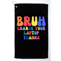 Groovy Bruh Charge Your Laptop Golf Towel
