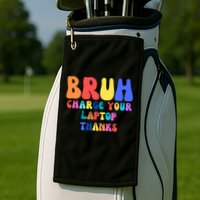 Groovy Bruh Charge Your Laptop Golf Towel