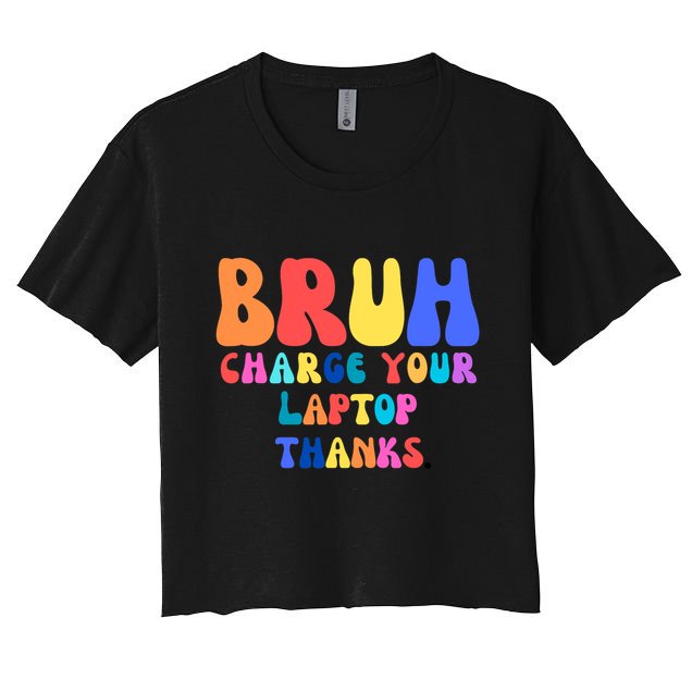 Groovy Bruh Charge Your Laptop Crop Top