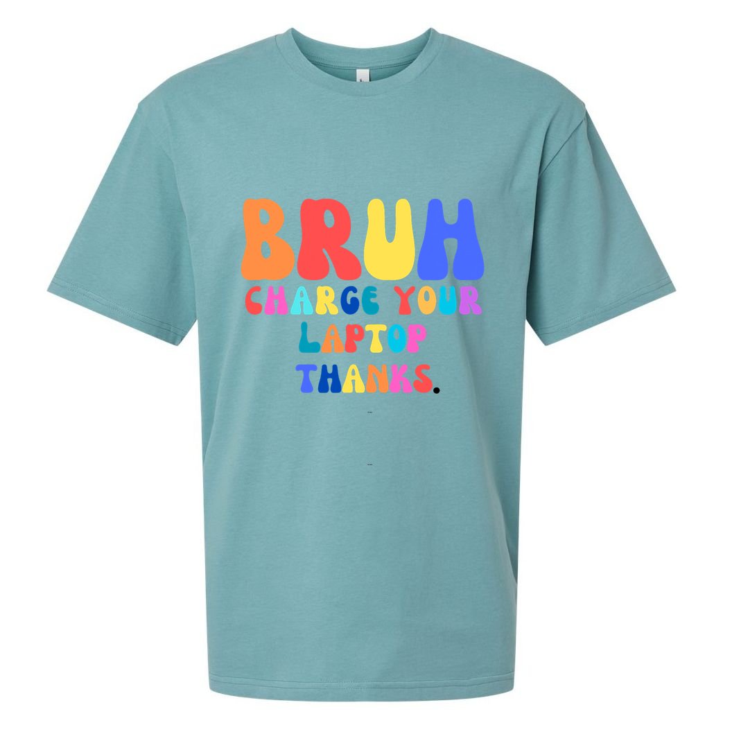 Groovy Bruh Charge Your Laptop Sueded Cloud Jersey T-Shirt