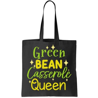 Green Bean Casserole Queen funny thanksgiving  Tote Bag