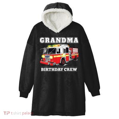 Grandma Birthday Crew Fire Truck Firefighter Fireman Party Hooded Wearable Blanket