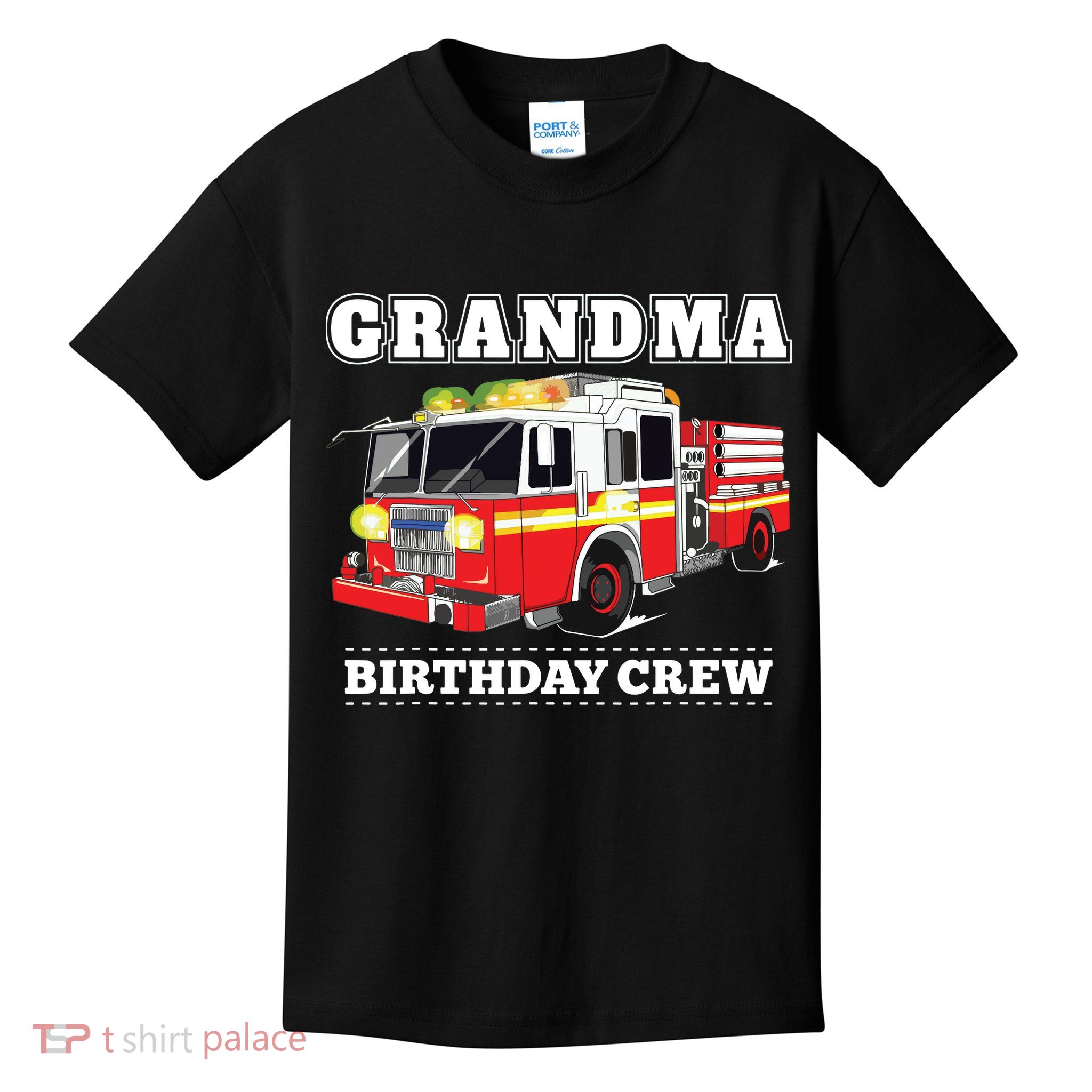Grandma Birthday Crew Fire Truck Firefighter Fireman Party Kids T-Shirt