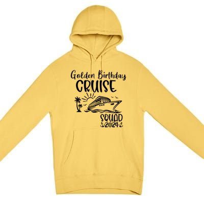 Golden Birthday Cruise Squad 2024 Holiday Trip Family Matching Premium Pullover Hoodie