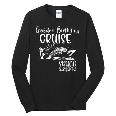 Golden Birthday Cruise Squad 2024 Holiday Trip Family Matching Tall Long Sleeve T-Shirt