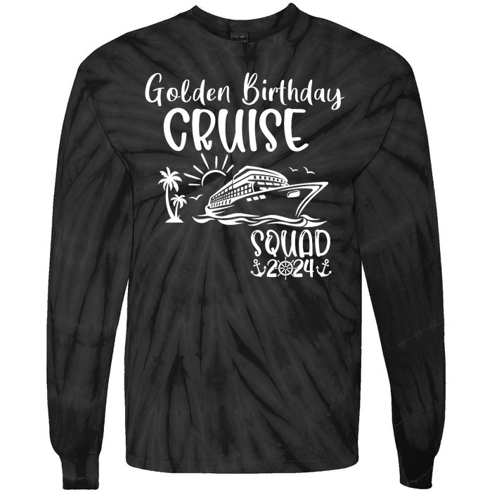 Golden Birthday Cruise Squad 2024 Holiday Trip Family Matching Tie-Dye Long Sleeve Shirt