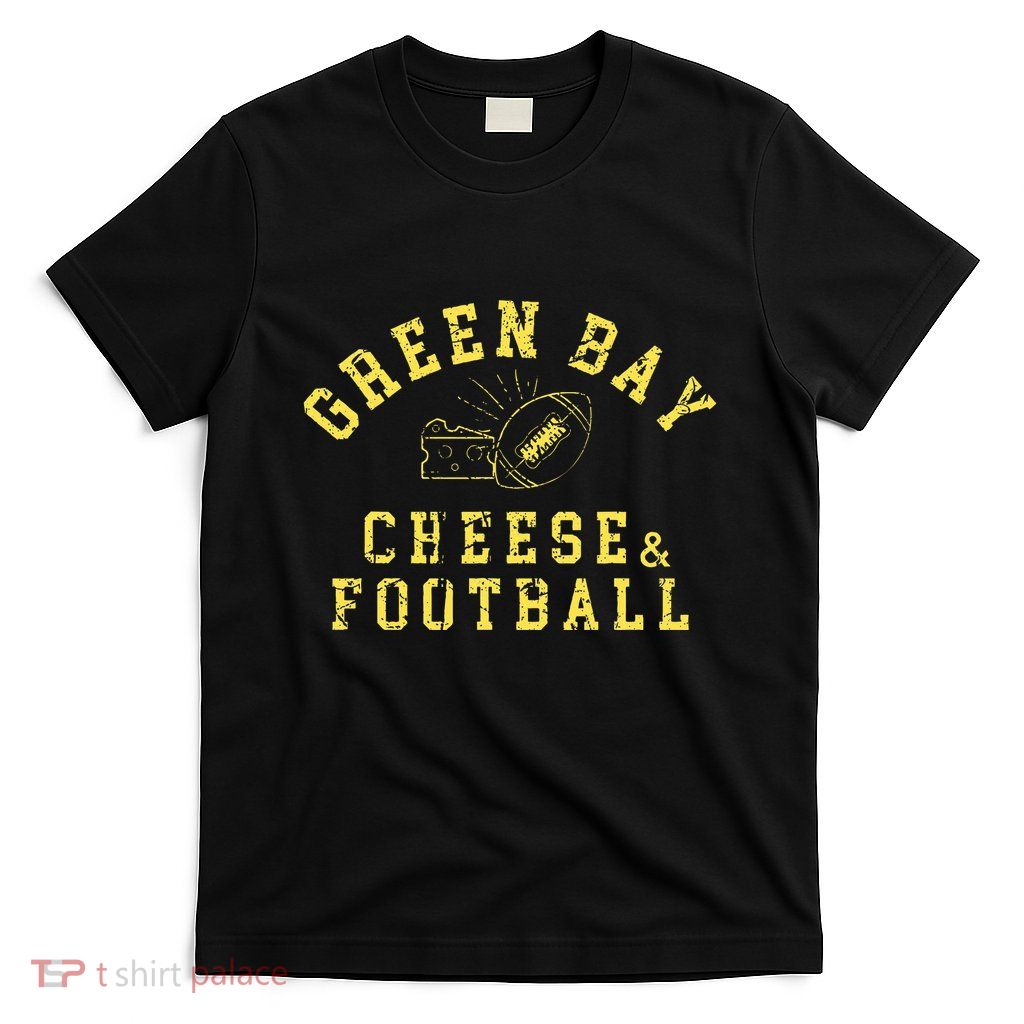 Green Bay Cheese & Football Distressed Gift T-Shirt