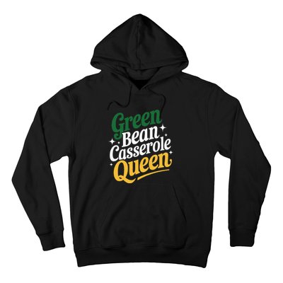 Green Bean Casserole Queen Funny Kitchen Queen Thanksgiving Hoodie