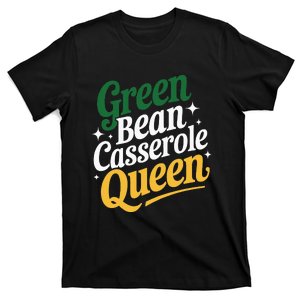 Green Bean Casserole Queen Funny Kitchen Queen Thanksgiving T-Shirt