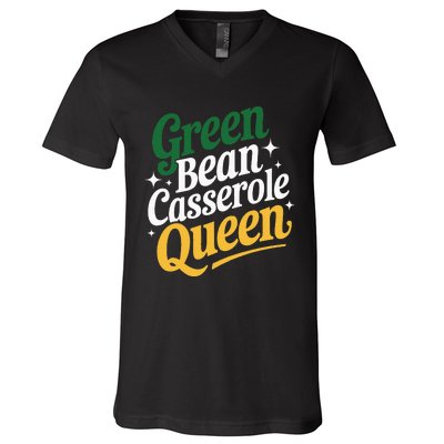 Green Bean Casserole Queen Funny Kitchen Queen Thanksgiving V-Neck T-Shirt