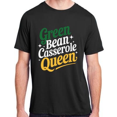 Green Bean Casserole Queen Funny Kitchen Queen Thanksgiving Adult ChromaSoft Performance T-Shirt