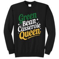 Green Bean Casserole Queen Funny Kitchen Queen Thanksgiving Tall Sweatshirt