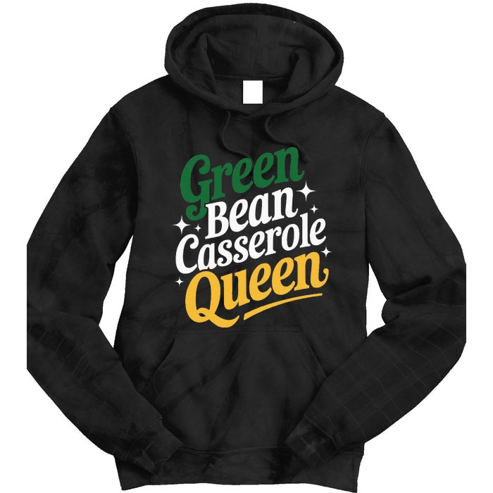 Green Bean Casserole Queen Funny Kitchen Queen Thanksgiving Tie Dye Hoodie