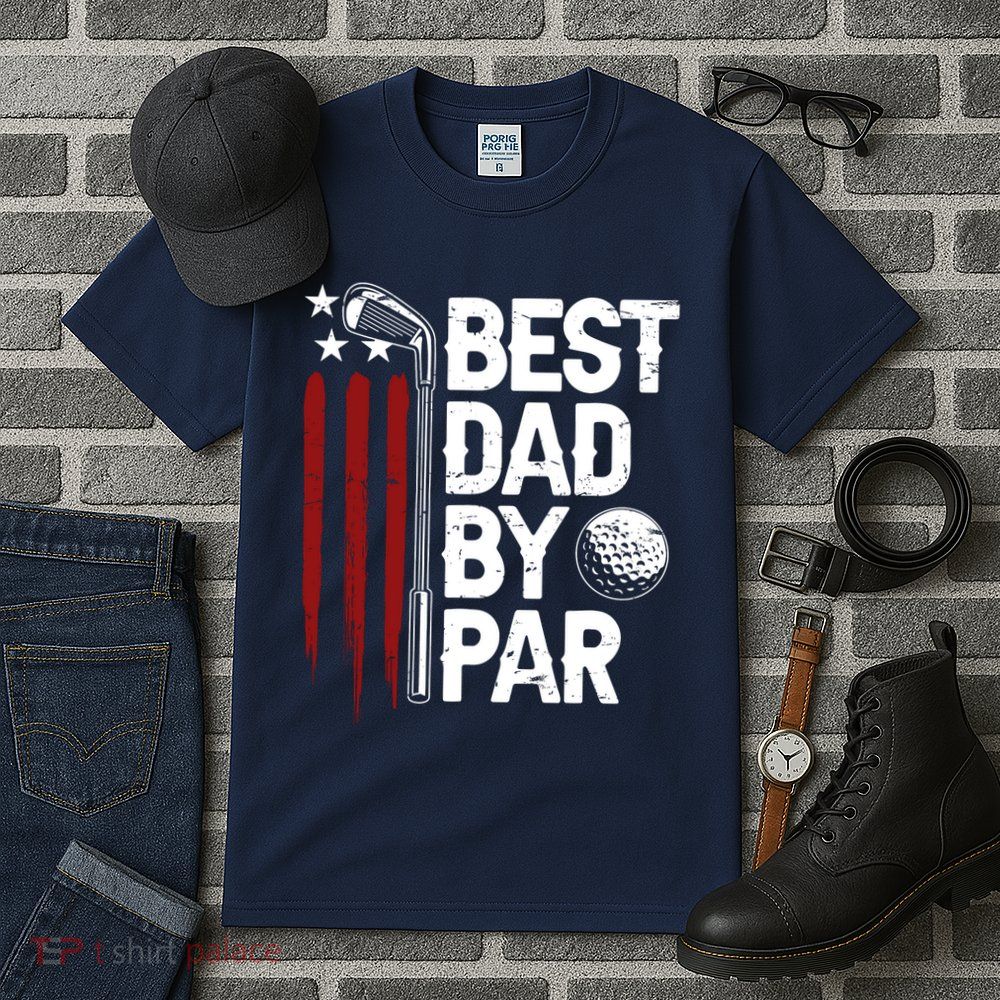 Golf Best Dad By Par Daddy Golfer American Flag Fathers Day Tall T-Shirt