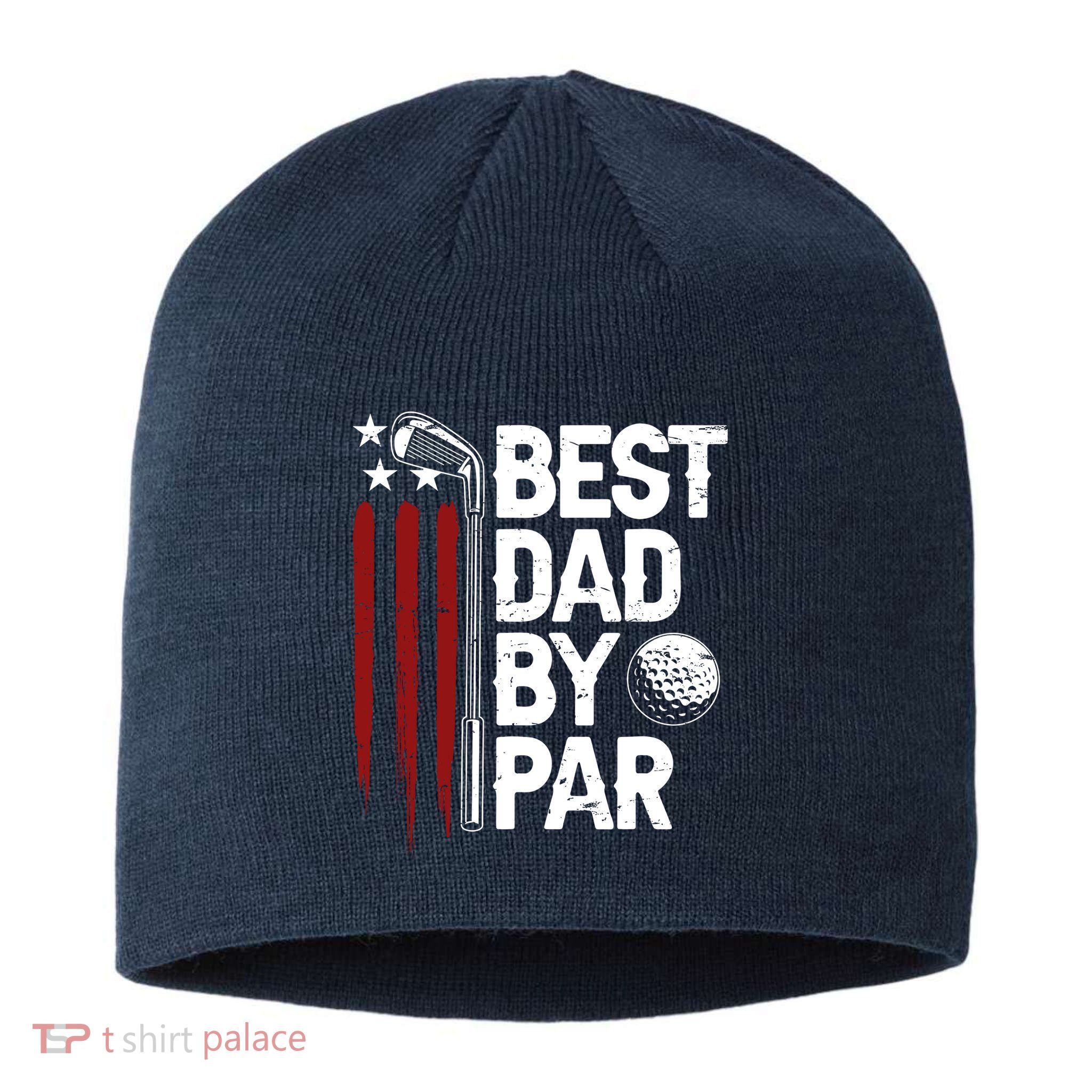 Golf Best Dad By Par Daddy Golfer American Flag Fathers Day Sustainable Beanie