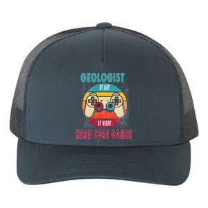 Geologist By Day By Night Hard Core Gamer Gaming Gift Yupoong Adult 5-Panel Trucker Hat