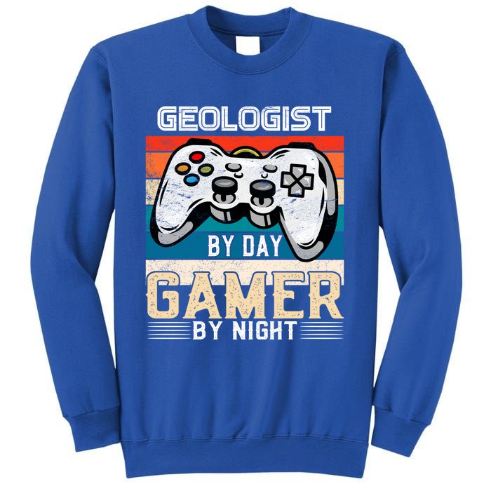 Geologist By Day Gamer By Night Video Gaming Fans Retro Meaningful Gift Sweatshirt