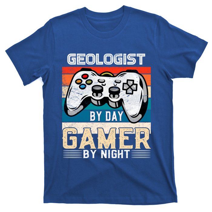 Geologist By Day Gamer By Night Video Gaming Fans Retro Meaningful Gift T-Shirt