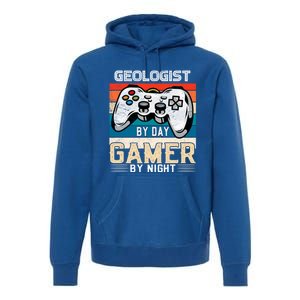 Geologist By Day Gamer By Night Video Gaming Fans Retro Meaningful Gift Premium Hoodie