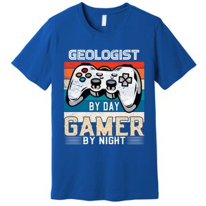 Geologist By Day Gamer By Night Video Gaming Fans Retro Meaningful Gift Premium T-Shirt