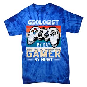 Geologist By Day Gamer By Night Video Gaming Fans Retro Meaningful Gift Tie-Dye T-Shirt