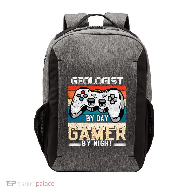Geologist By Day Gamer By Night Video Gaming Fans Retro Meaningful Gift Vector Backpack