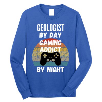 Geologist By Day Gaming Addict By Night Gift Long Sleeve Shirt