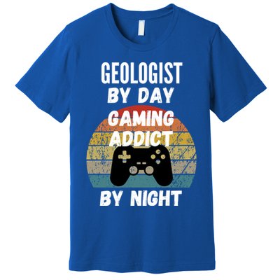 Geologist By Day Gaming Addict By Night Gift Premium T-Shirt