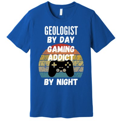 Geologist By Day Gaming Addict By Night Gift Premium T-Shirt