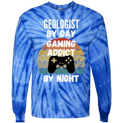 Geologist By Day Gaming Addict By Night Gift Tie-Dye Long Sleeve Shirt