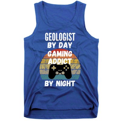 Geologist By Day Gaming Addict By Night Gift Tank Top