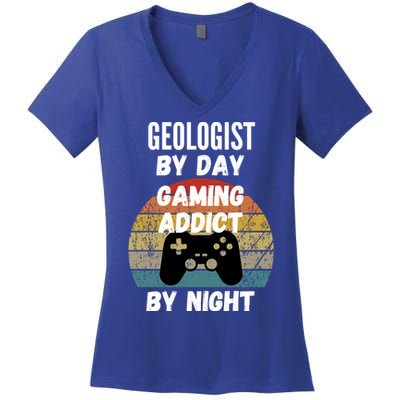 Geologist By Day Gaming Addict By Night Gift Women's V-Neck T-Shirt