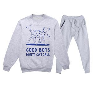 Good Boy Dont Catcall Premium Crewneck Sweatsuit Set