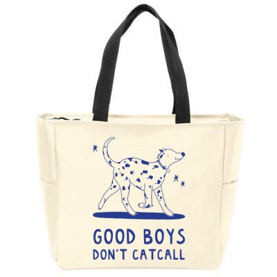 Good Boy Dont Catcall Zip Tote Bag