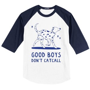 Good Boy Dont Catcall Baseball Sleeve Shirt