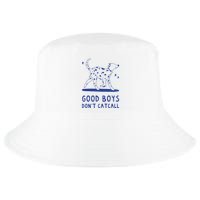 Good Boy Dont Catcall Cool Comfort Performance Bucket Hat