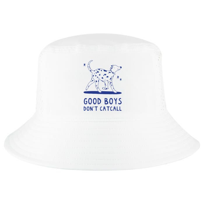 Good Boy Dont Catcall Cool Comfort Performance Bucket Hat