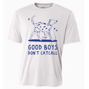 Good Boy Dont Catcall Cooling Performance Crew T-Shirt