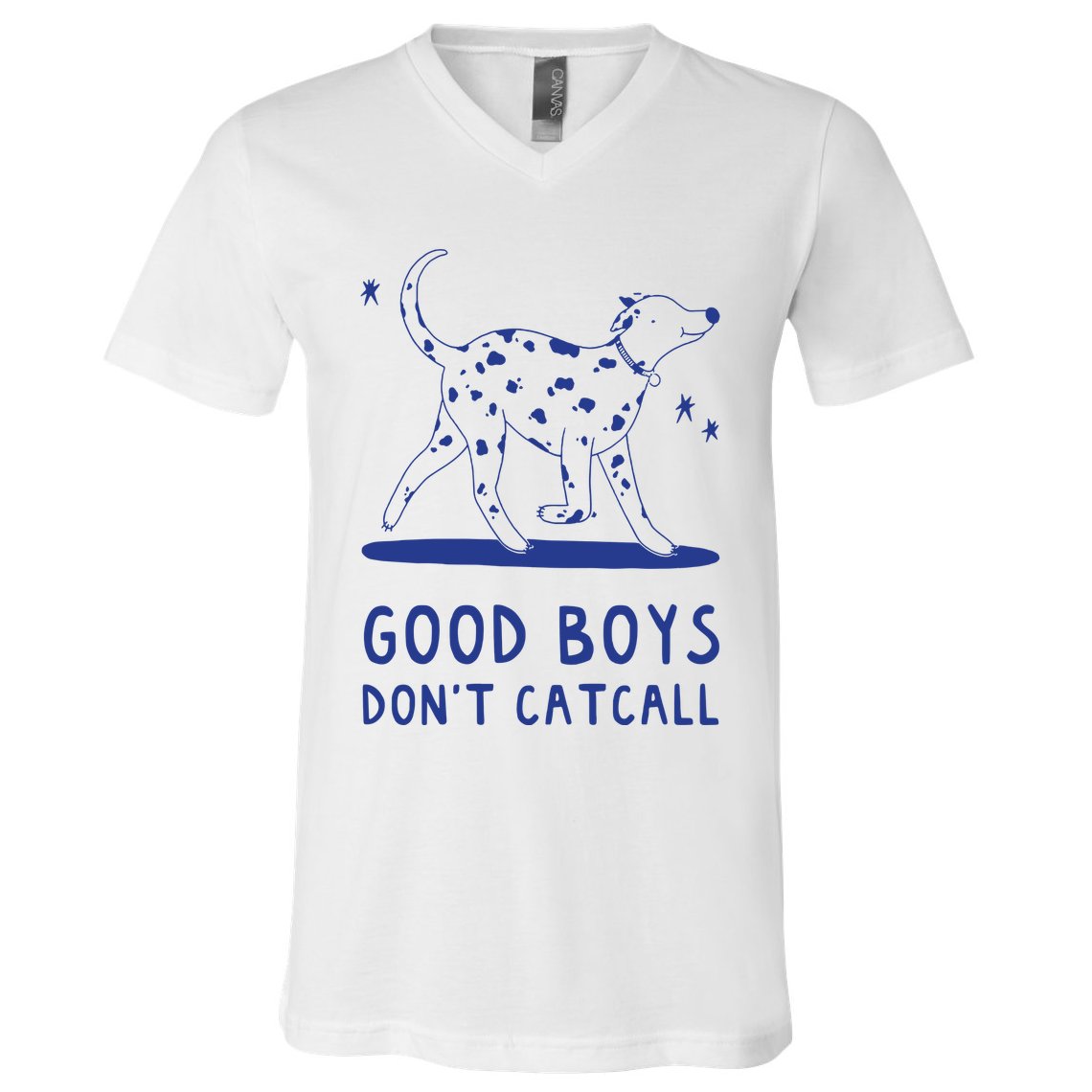 Good Boy Dont Catcall V-Neck T-Shirt