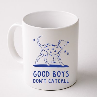 Good Boy Dont Catcall Mug