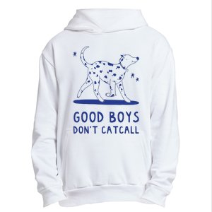 Good Boy Dont Catcall Urban Pullover Hoodie