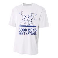 Good Boy Dont Catcall Performance Sprint T-Shirt